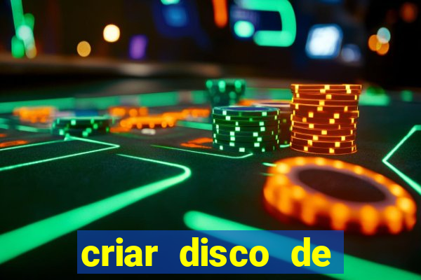 criar disco de boot windows